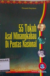 Image of 55 TOKOH ASAL MINANGKABAU DI PENTAS NASIONAL