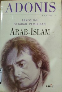 Image of Adonis: Arkeologi Sejarah-Pemikiran Arab-Islam Volume 1