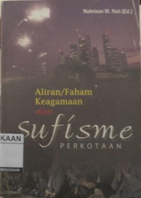 Image of Aliran/Faham Keagamaan dan Sufisme Perkotaan