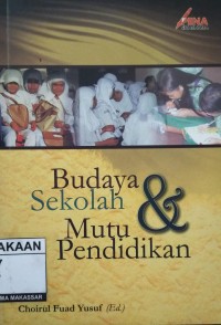 Image of Budaya Sekolah dan Mutu Pendidikan