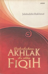 Image of Dahulukan Akhlak di atas Fiqih