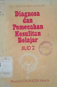 Image of Diagnosa dan Pemecahan Kesulitan Belajar Jilid 2