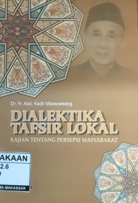 Image of Dialektika Tafsir Lokal : Kajian tentang masyarakat