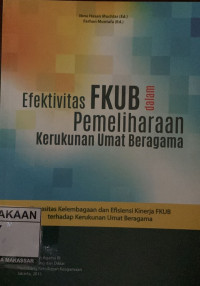 Image of Efektifitas FKUB dalam Pemeliharaan Krukunan Umat Beragama