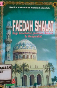 Image of Faedah Shalat: Bagi Kesehatan jasmani, Rohani & Masyarakat