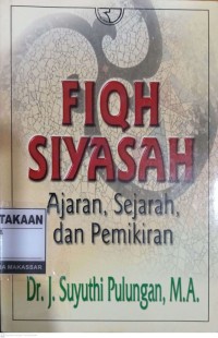 Image of FIQH SIYASAH : Ajaran,Sejarah,dan Pemikiran