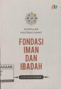 Image of Fondasi Iman dan Ibadah