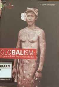 Image of GLOBALISM : Pergulatan Politik Representasi atas Bali