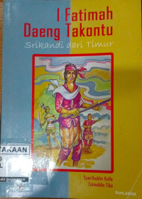 Image of I FATIMAH DAENG TAKONTU SRIKANDI DARI TIMUR
