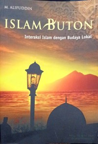 Image of Islam Buton : Interaksi Islam dengan Budaya Lokal