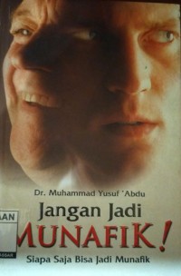 Image of Jangan Jadi Munafik ! Siapa Saja Bisa Jadi Munafik