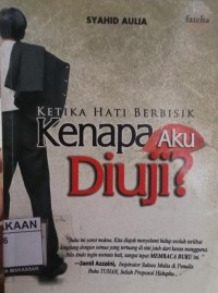 Image of ketika hati berbisik kenapa aku diuji?