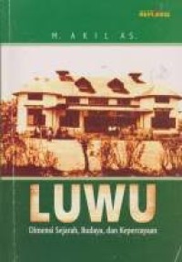 Image of Luwu : Dimensi Sejarah, Budaya, dan Kepercayaan