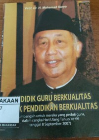 Image of Mendidik Guru Berkualitas Untuk Pendidikan Berkualitas