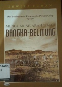 Image of Menguak Sejarah Timah Bangka-Belitung