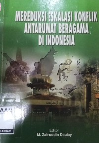 Image of Mereduksi Eskalasi Konflik Antarumat Beragama Di Indonesia