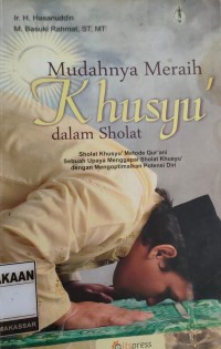 Image of Mudahnya Meraih Khusyu' dalam Sholat