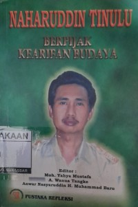 Image of Naharuddin Tinulu Berpijak Kearifan Budaya