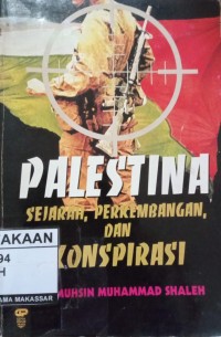Image of PALESTINA: SEJARAH, PERKEMBANGAN, DAN KONSPIRASI