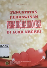 Image of PENCATATAN PERKAWINAN WARGA NEGARA INDONESIA DI LUAR NEGERI
