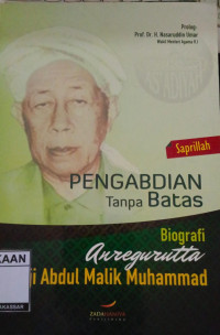Image of PENGABDIAN TANPA BATAS, BIOGRAFI ANREGURUTTA HAJI ABDUL MALIK