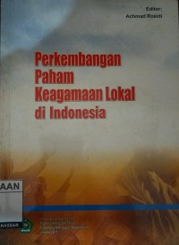 Image of Perkembangan Paham Keagamaan Lokal di Indonesia