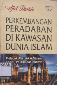 Image of Perkembangan peradaban di kawasan dunia islam