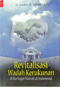 Image of Revitalisasi Wadah Kerukunan Di Berbagai Daerah Di Indonesia