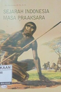 Image of SEJARAH INDONESIA MASA PRAAKSARA