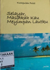 Image of Selayar, Masihkah Kau Menyimpan Lautku?