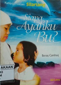 Image of Silariang: Siapa Ayahku Ibu?