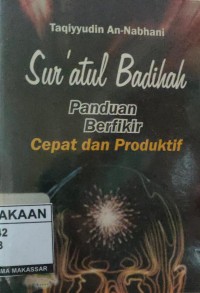 Image of Sur'atul Badihah: Panduan Berfikir Cepat dan Produktif