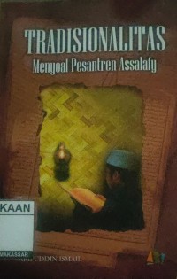 Image of Tradisionalitas Menyoal Pesantren Assalafy