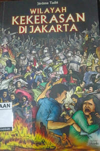 Image of Wilayah Kekerasan Di Jakarta